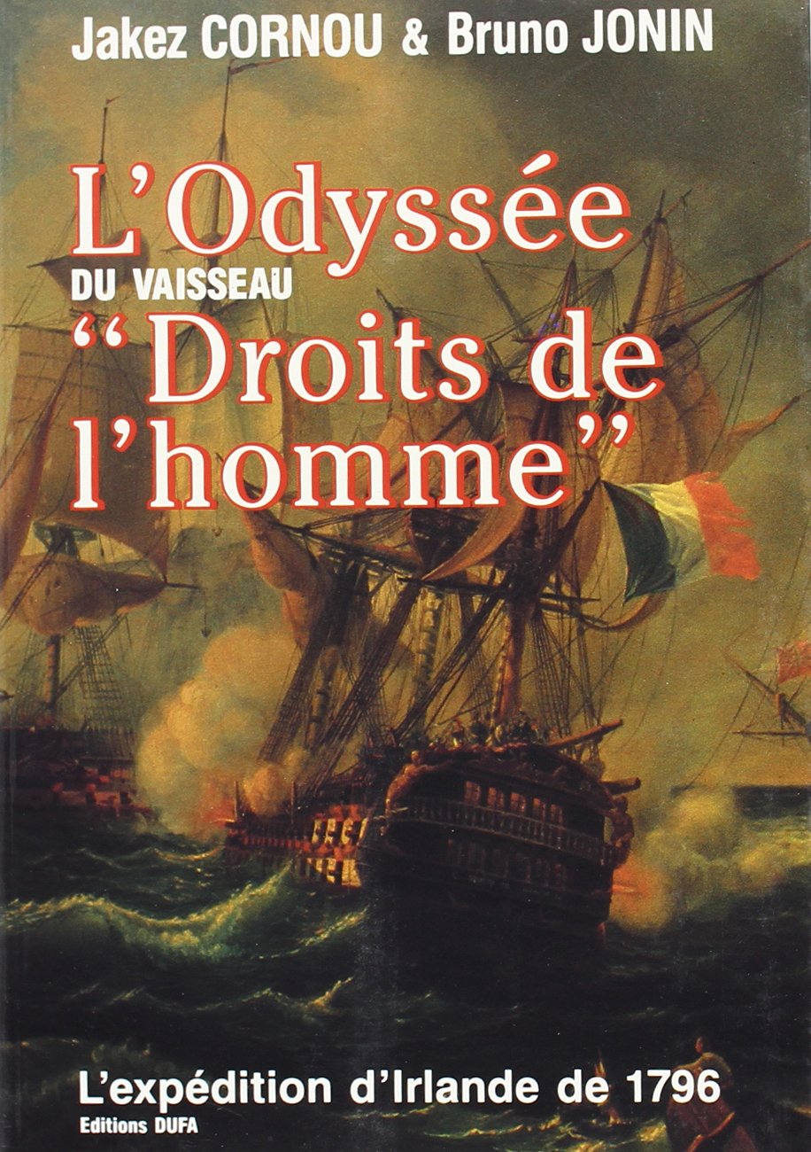 L'Odyssée du vaisseau Droits de l'homme : l'expédition d'Irlande de 1796 book