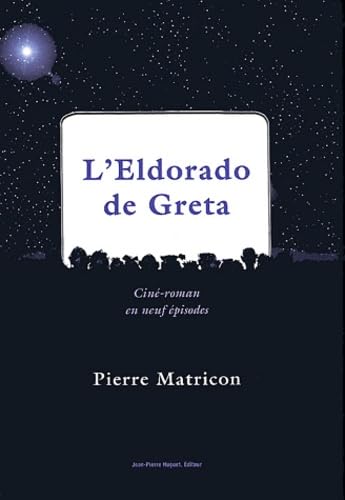 L'Eldorado de Greta: Ciné-roman en neuf épisodes book