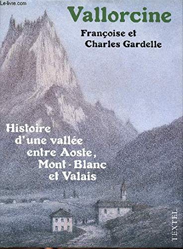 Vallorcine: Histoire d'une vallée entre Aoste, Mont-Blanc et Valais book