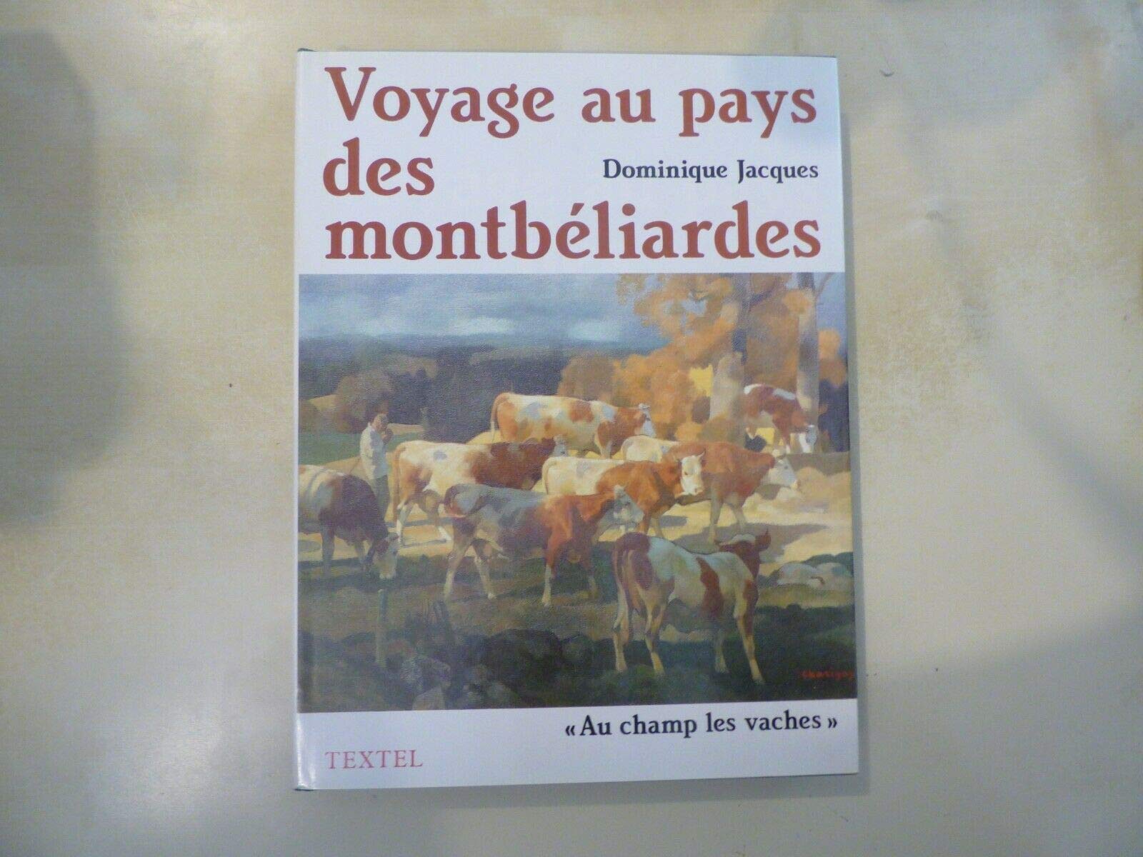 Voyage au pays des montbéliardes : au champ les vaches Books