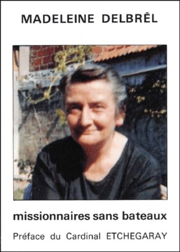 Madeleine Delbrel : missionnaires sans bateaux Religion & Esotericism