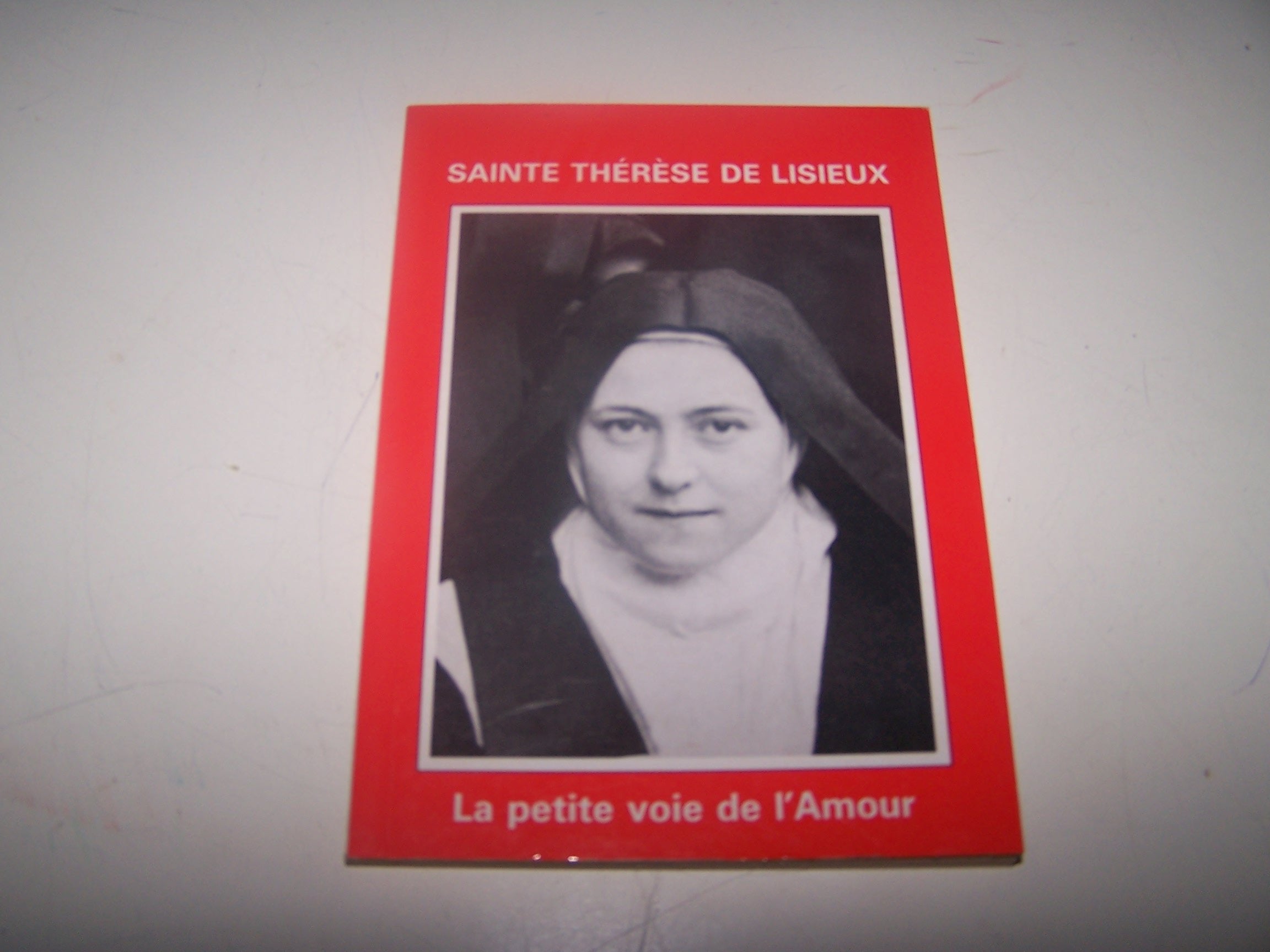 Sainte Thérèse de Lisieux : la petite voix de l'amour book