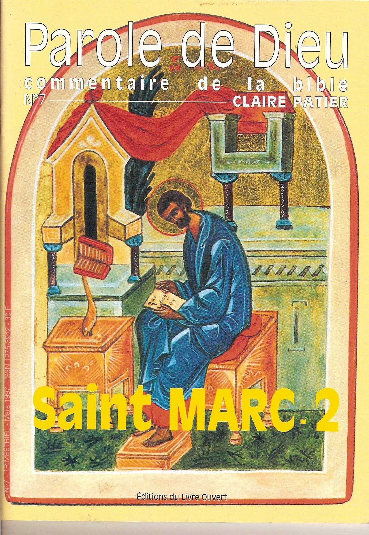 Saint Marc : Evangile de Jésus-Christ selon saint Marc. Vol. 2. Jésus parole du Dieu vivant et pain du ciel : chapitres 3-13 à 8-26 Religion & Esotericism