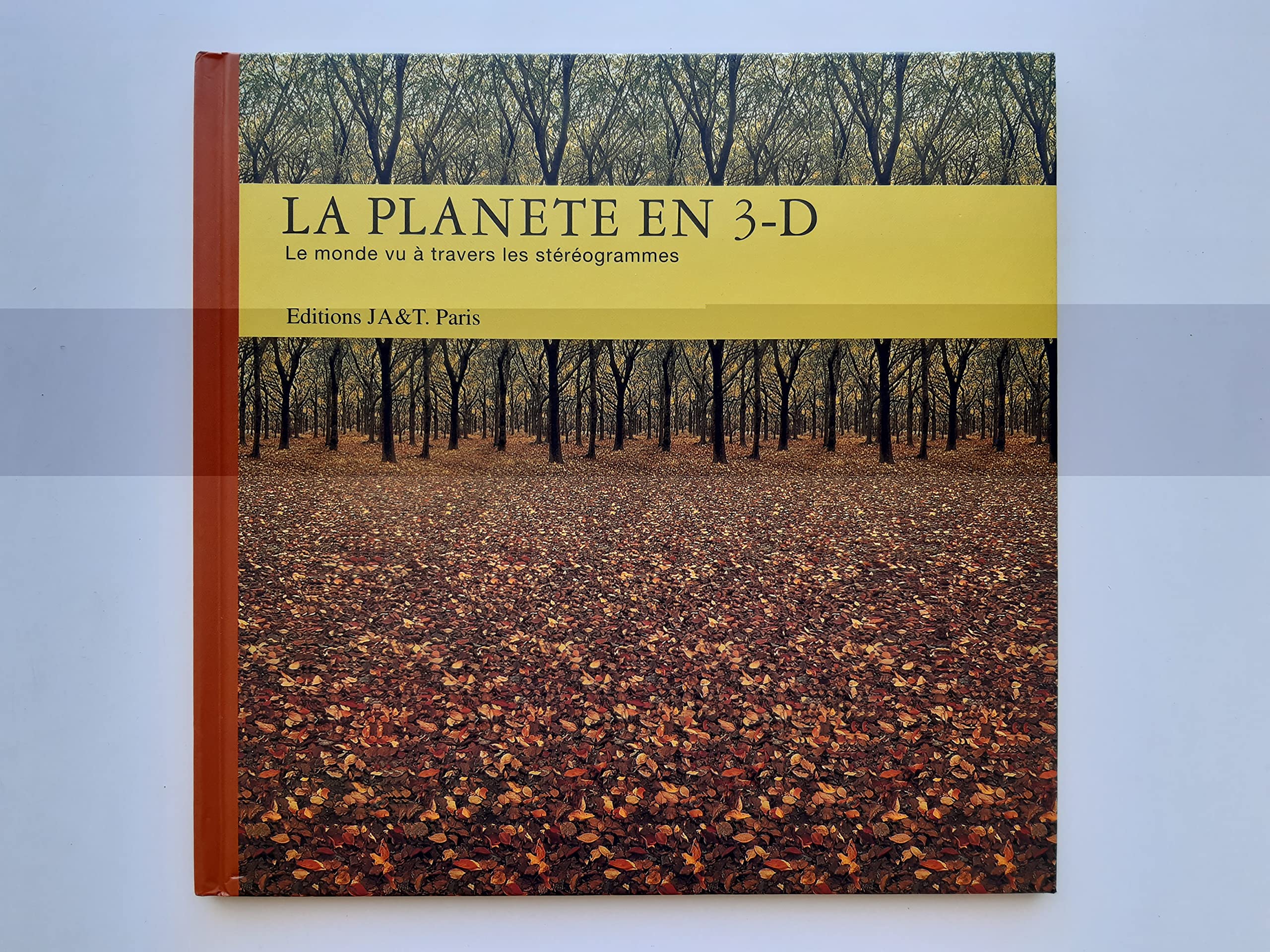 La planète en 3-D: Le monde vu à travers les stéréogrammes book