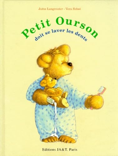 Petit Ourson Doit Se Laver Les Dents Books
