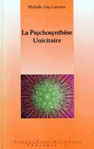 La psychosynthèse unicitaire Books