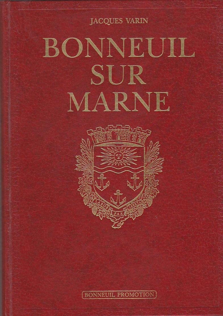 Bonneuil-sur-Marne : Une histoire millénaire Books