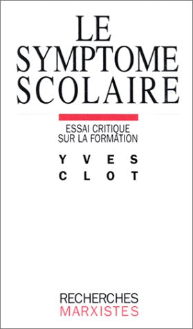 Le Symptôme scolaire : essai critique sur la formation Books
