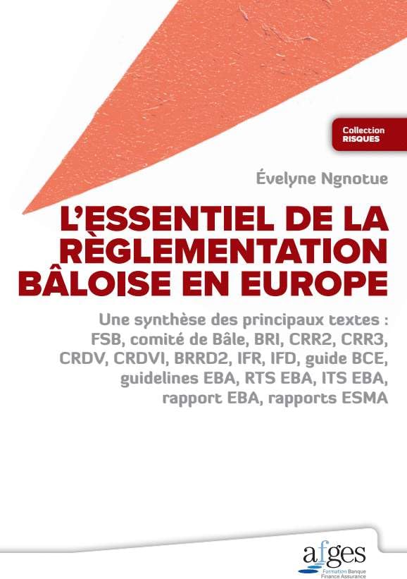 L’essentiel de la règlementation bâloise en Europe book