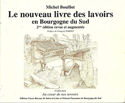 Le nouveau livre des lavoirs en Bourgogne du Sud Books