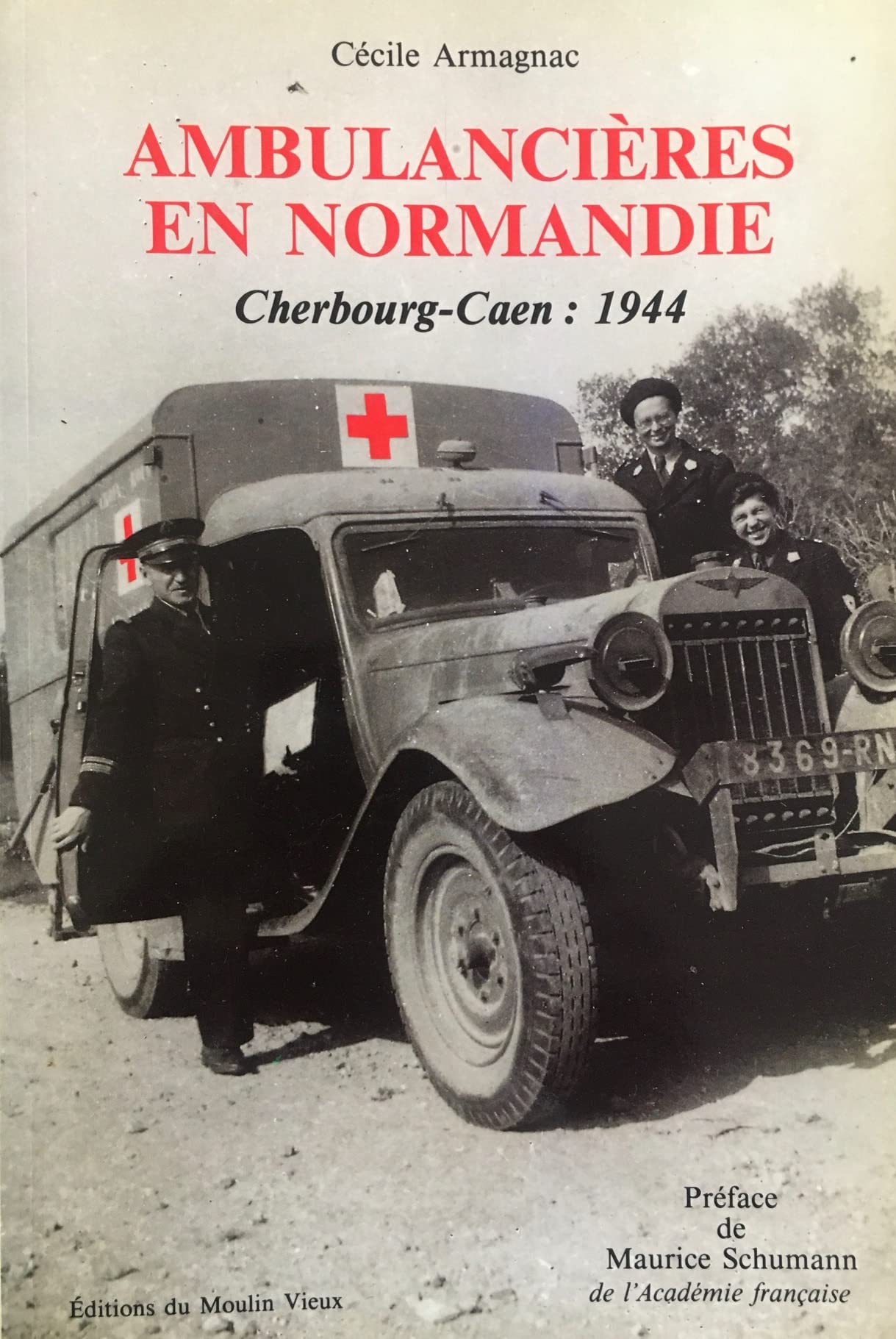 Ambulancieres en normandie : cherbourg-caen : 1944 book