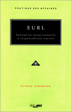 E.U.R.L. Entreprise Unipersonnelle A Responsabilite Limitee book