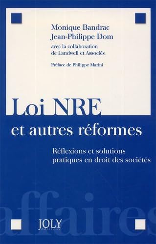Loi NRE et autres réformes : Réflexions et Solutions pratiques en droit des sociétés book