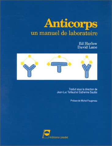 Anticorps : un manuel de laboratoire book