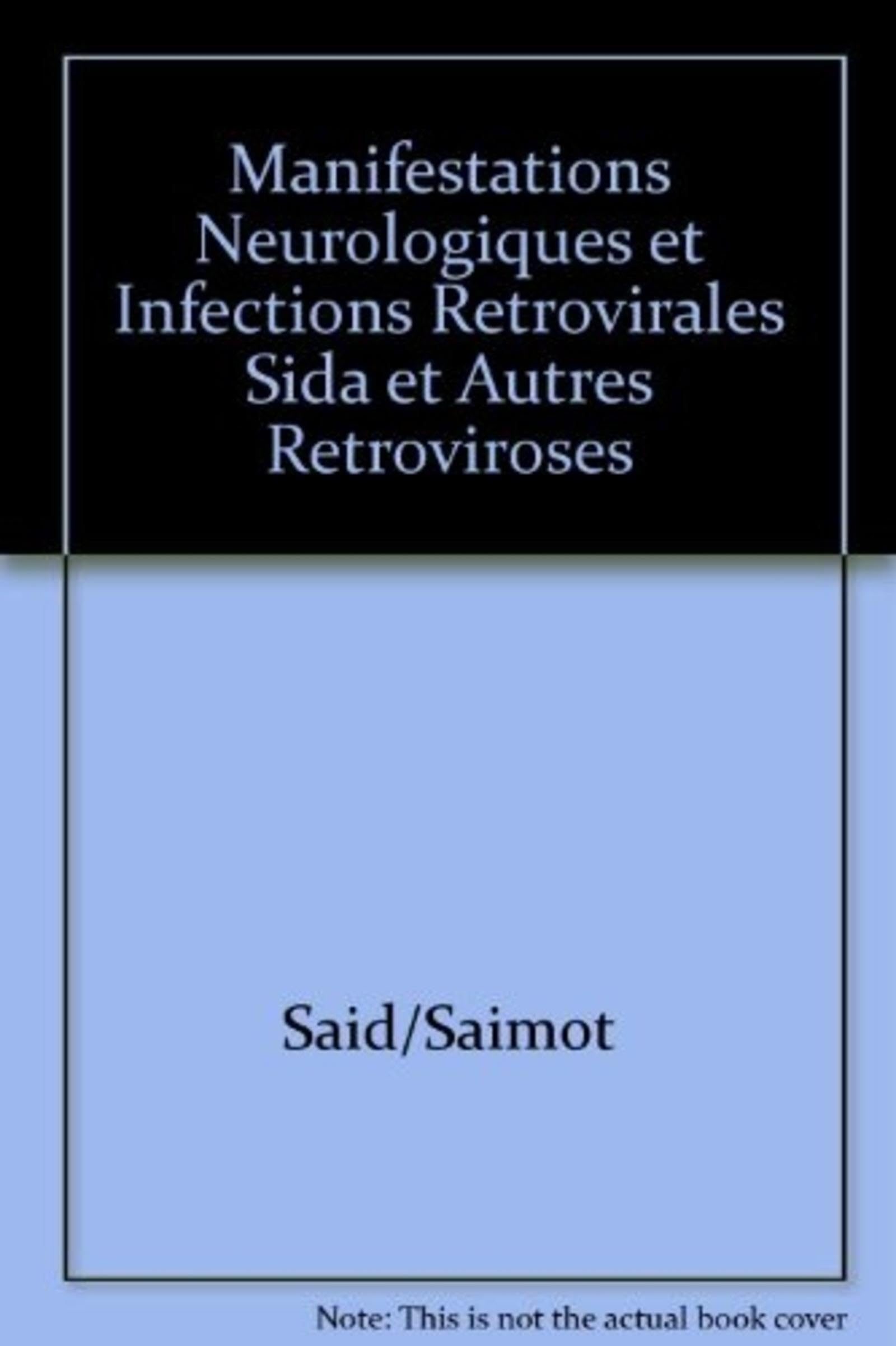 Manifestations neurologiques et infections retrovirales sida et autres retroviroses book