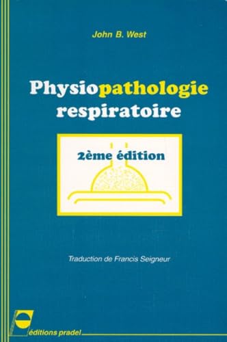 Physiopathologie Respiratoire West: 2ème édition Books