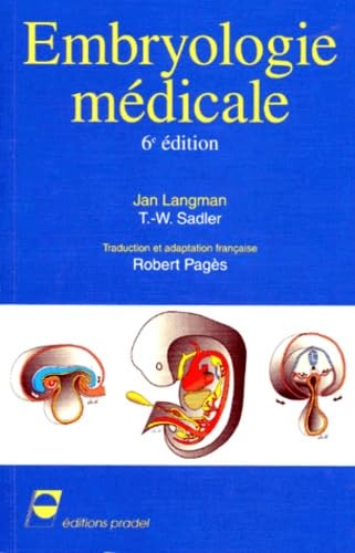 Embryologie Medicale. Edition 1995 book
