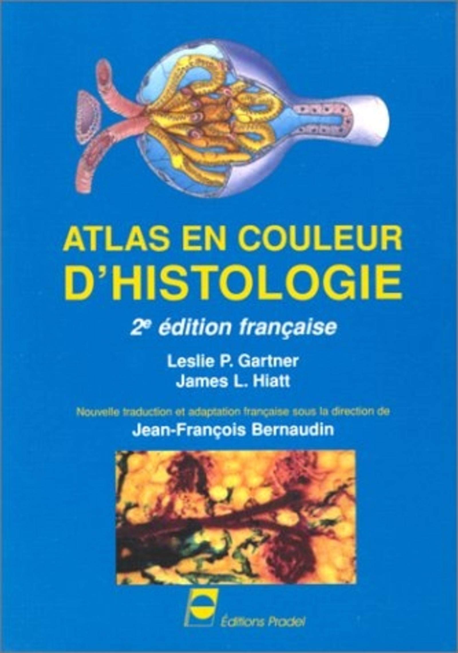 ATLAS EN COULEUR D HISTOLOGIE 2EME EDITION 1ER TIRAGE book