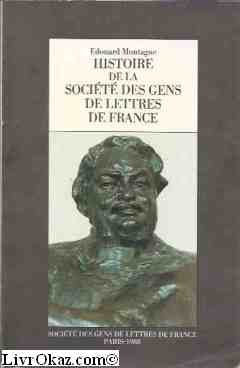 Histoire de la societe des gens de lettres book