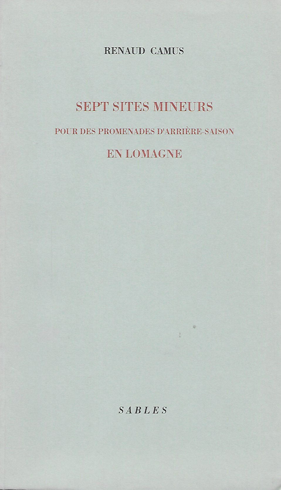 Sept sites mineurs: Pour des promenades d'arrière-saison en Lomagne book