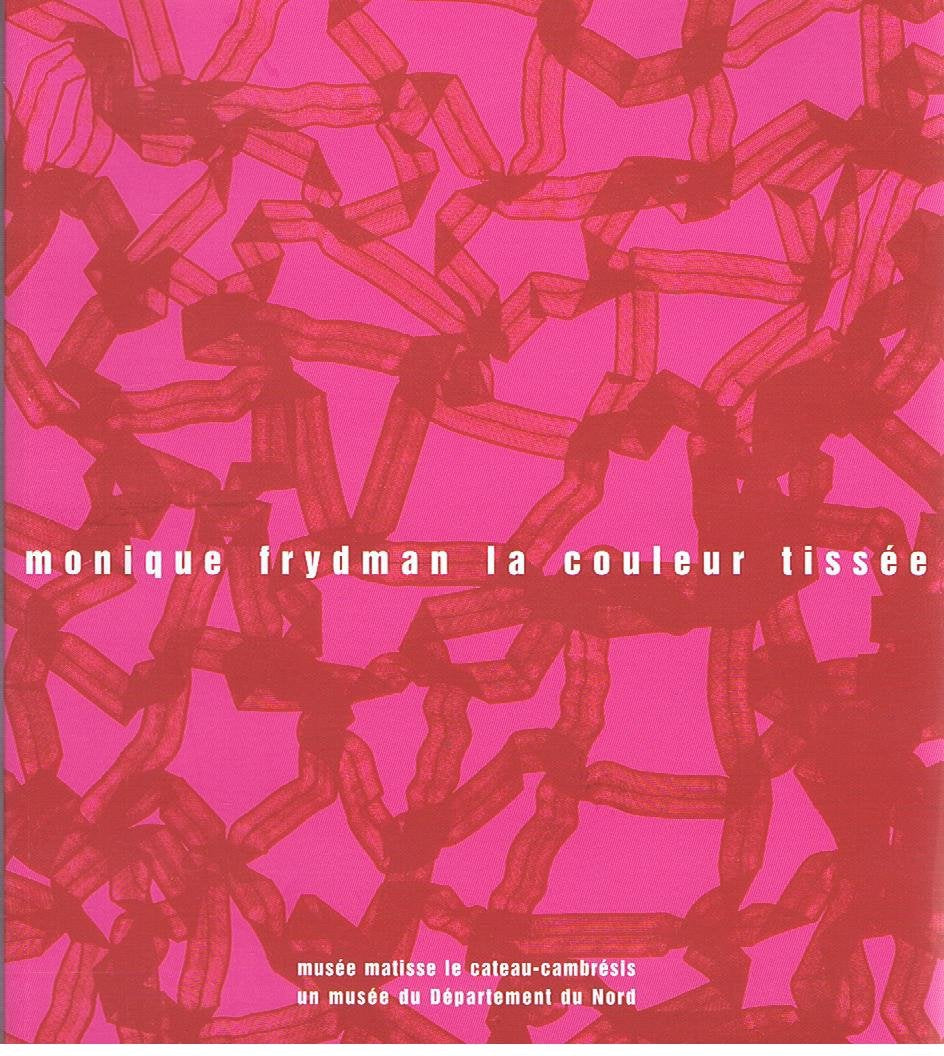 Monique Frydman, la couleur tissée Books