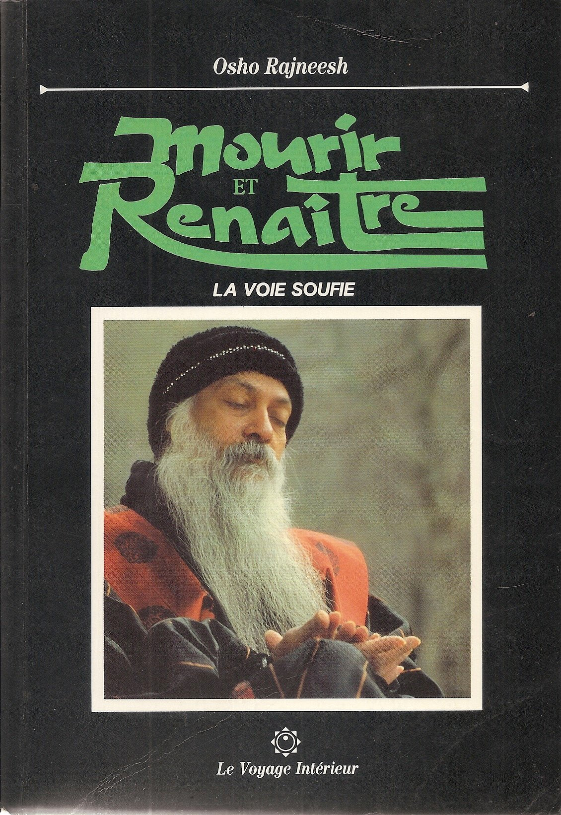 Mourir et renaitre : la voie soufie book