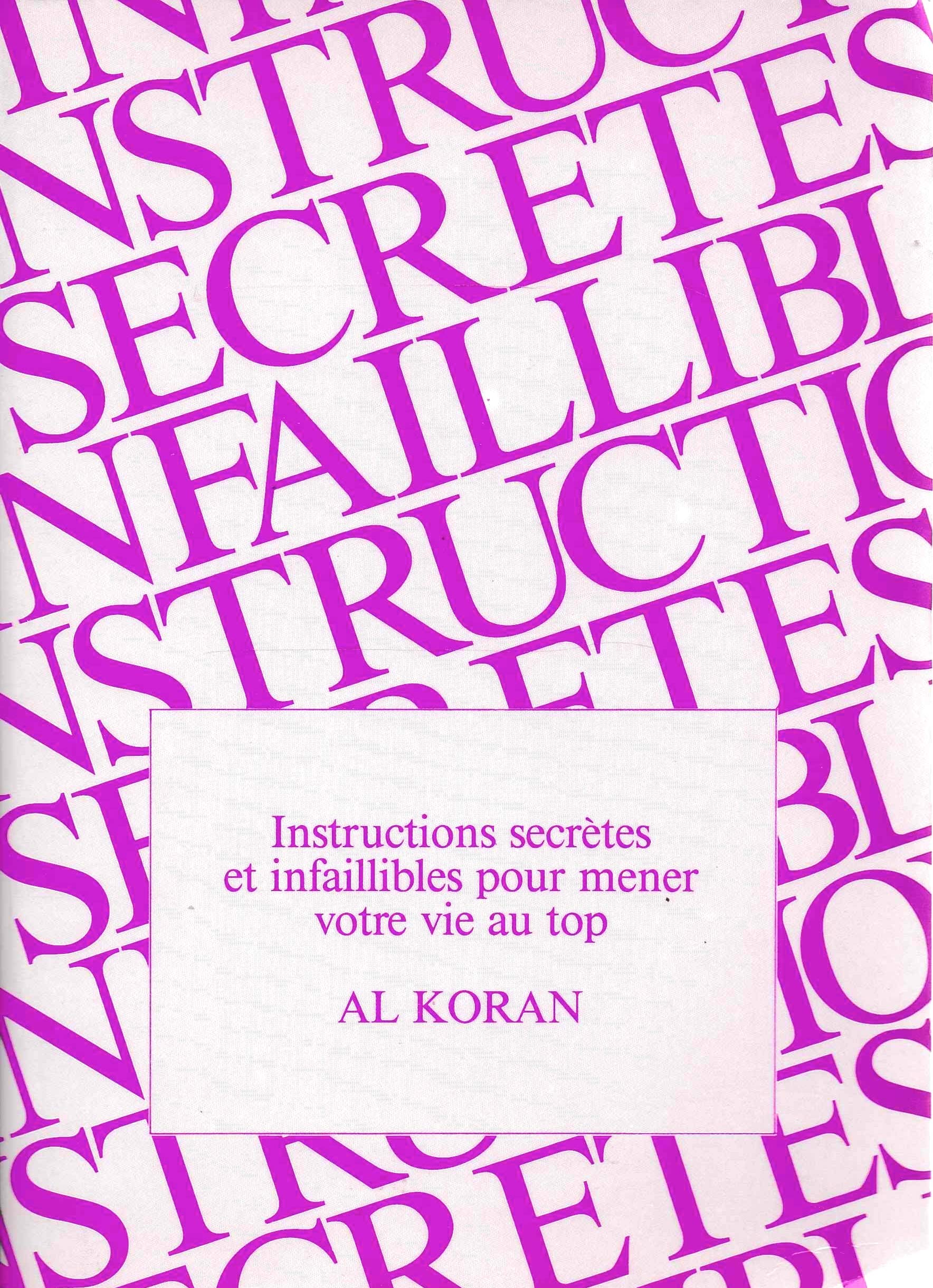 INSTRUCTIONS SECRETES ET INFAILLIBLES POUR MENER VOTRE VIE AU TOP. book