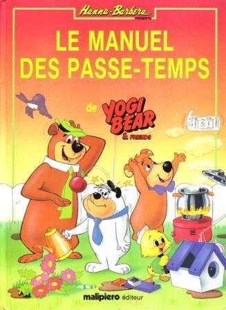 Le manuel des passe-temps de Yogi Bear & friends book