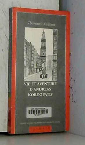 Vie et aventures d'Andréas Kordopàtis book
