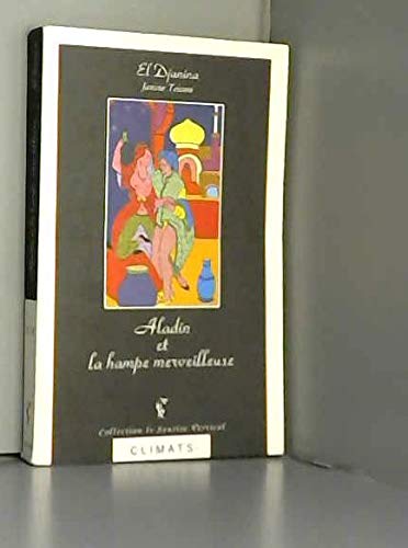 Contes à la sultane. Vol. 2. Aladin et la hampe merveilleuse book