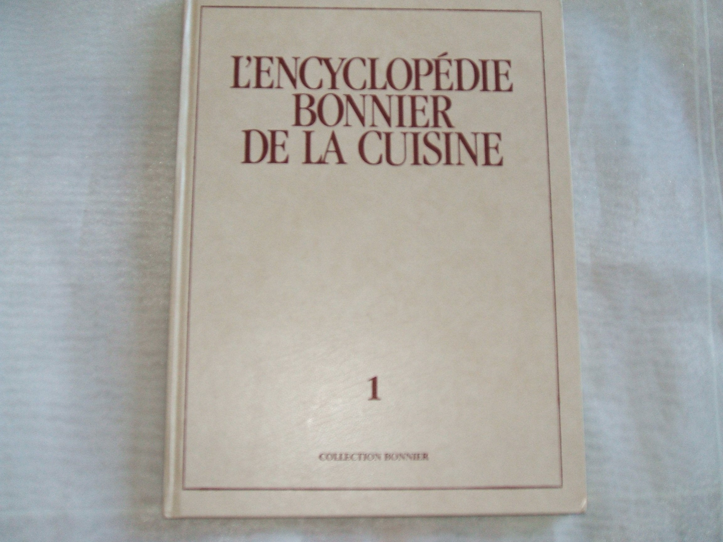 L'Encyclopédie Bonnier de la cuisine / Recettes du monde entier / Broc - Chap book