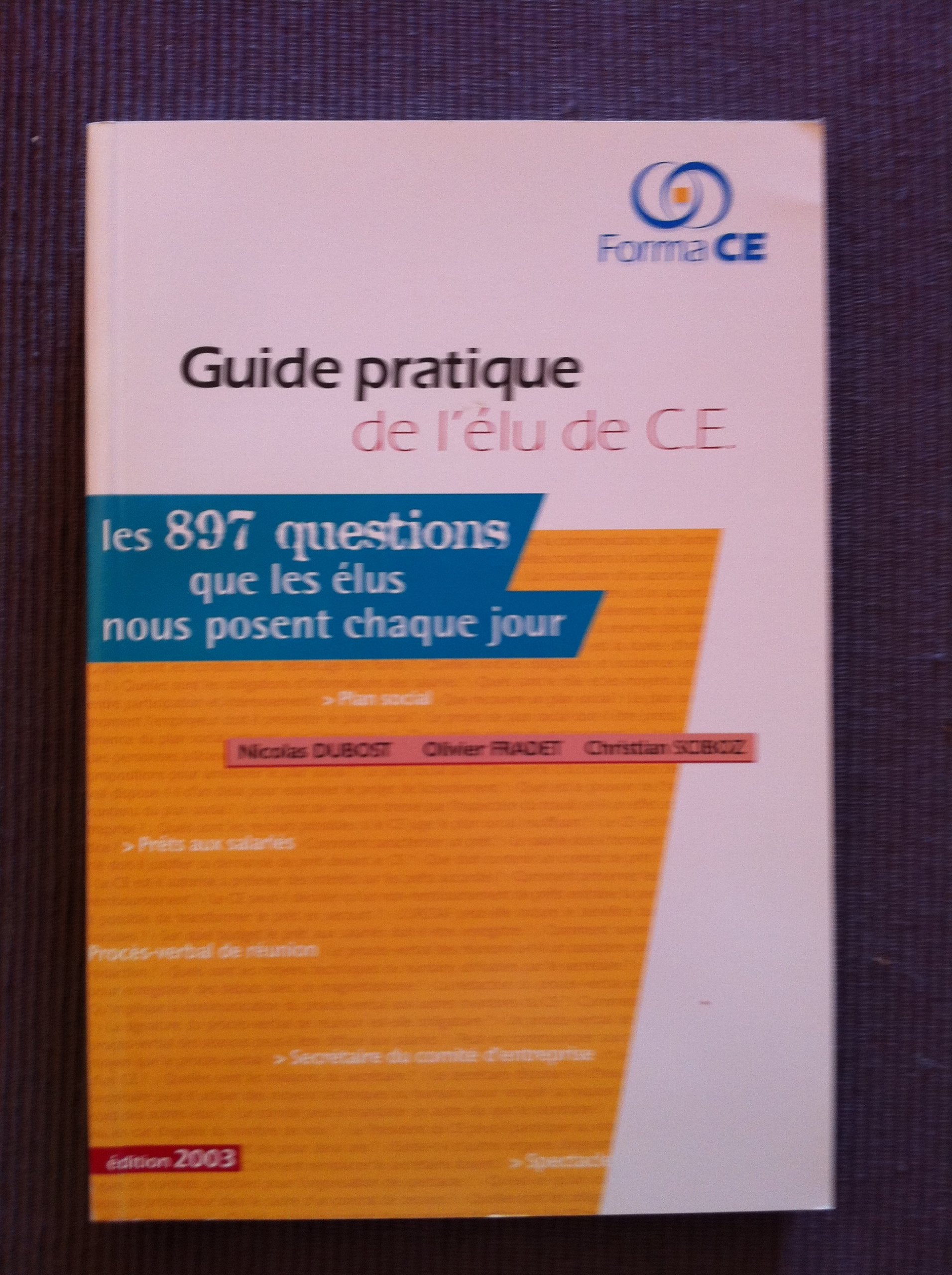 Guide pratique de l'élu de CE : Les 897 questions que les élus nous posent chaque jour book