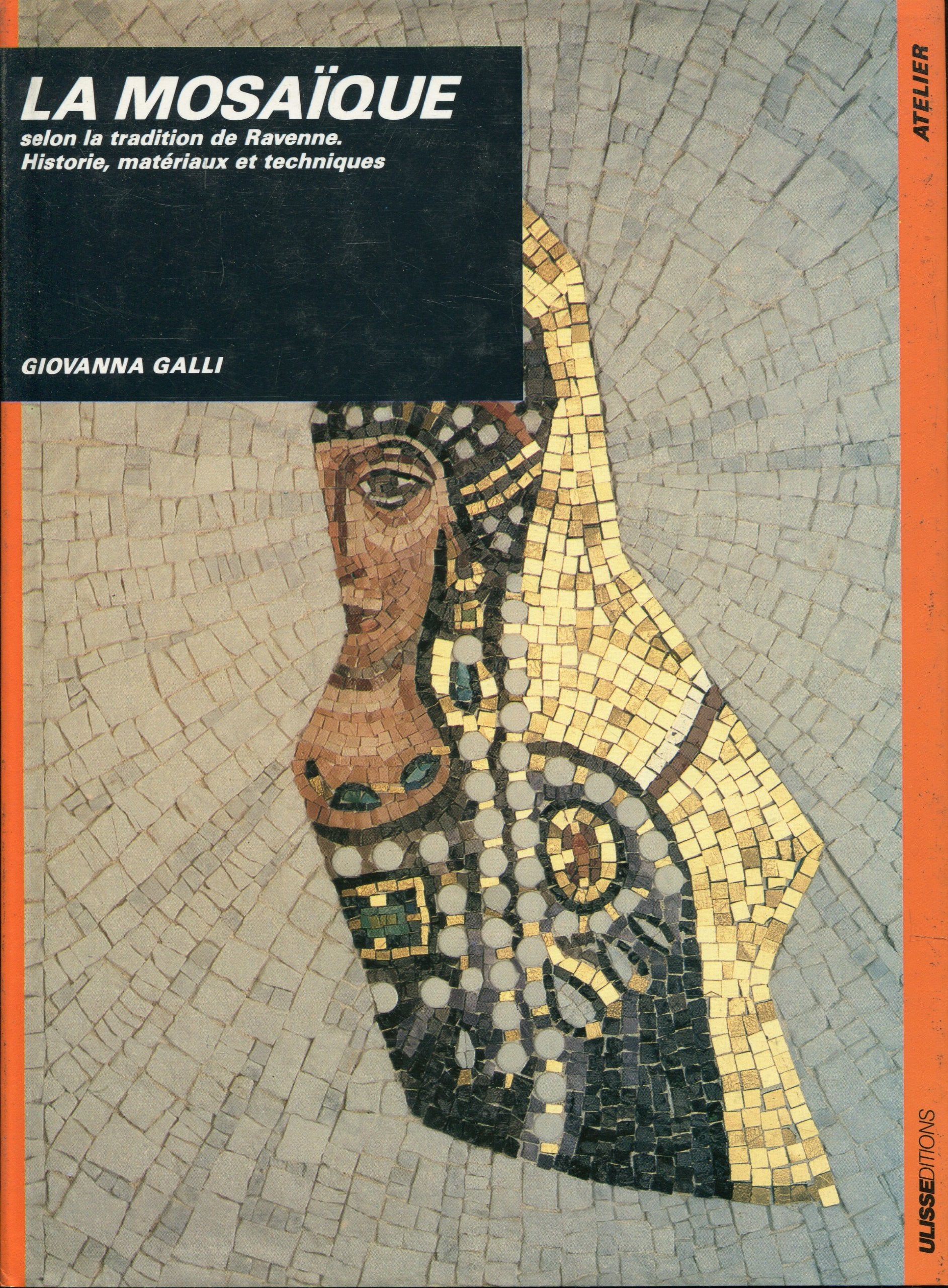 La Mosaique Selon La Tradition De Ravenne book