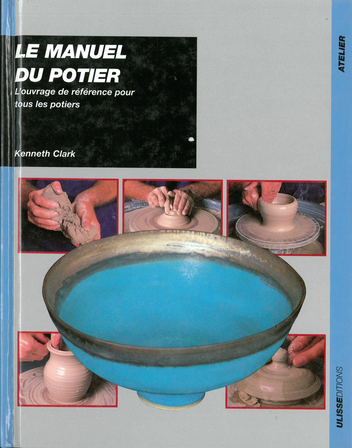Le Manuel du potier : L'Ouvrage de référence pour tous les potiers book