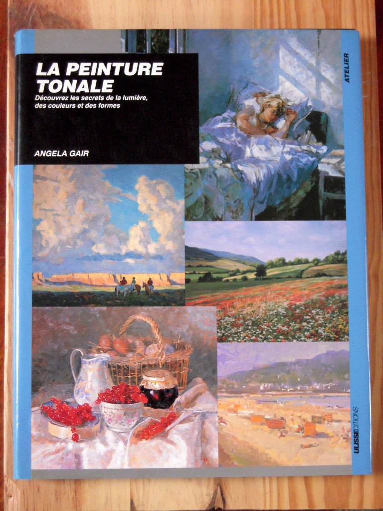 PEINTURE TONALE: Découvrez les secrets de la lumière, de la couleur et des formes Leisure, Home & Garden