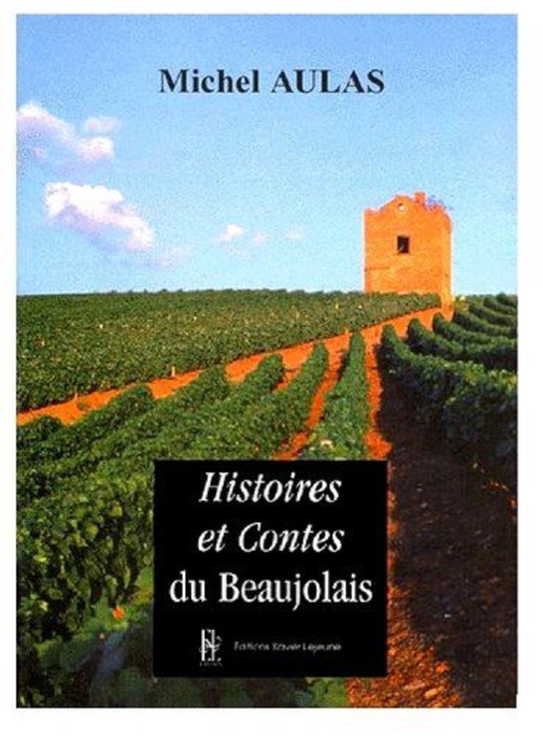 Histoires et contes du Beaujolais: Tome 3 book