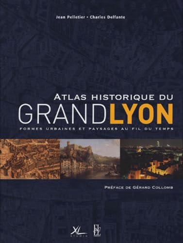 Atlas historique du Grand Lyon book