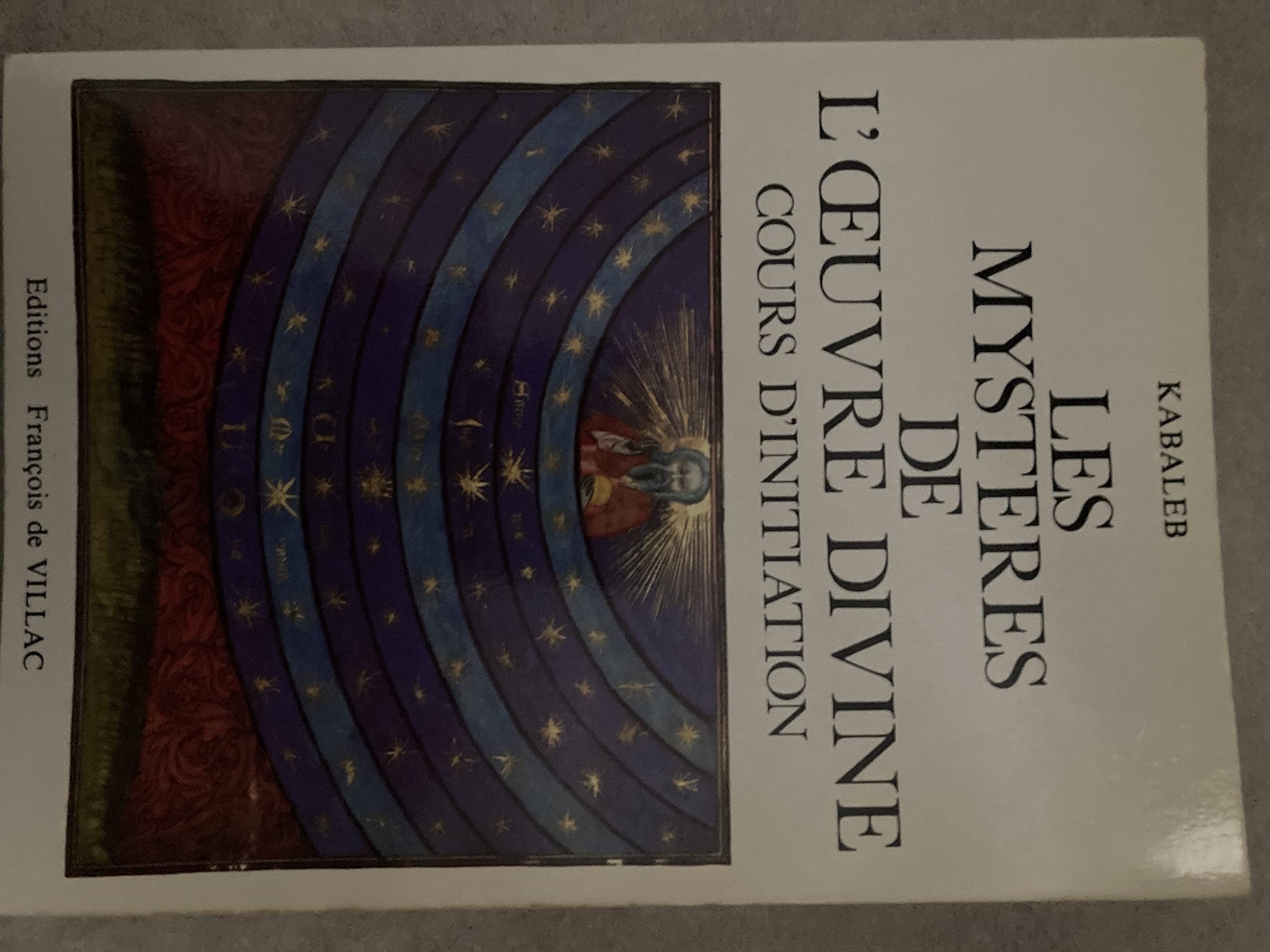 Les mysteres de l'oeuvre divine t1 : cours d'initiation Books