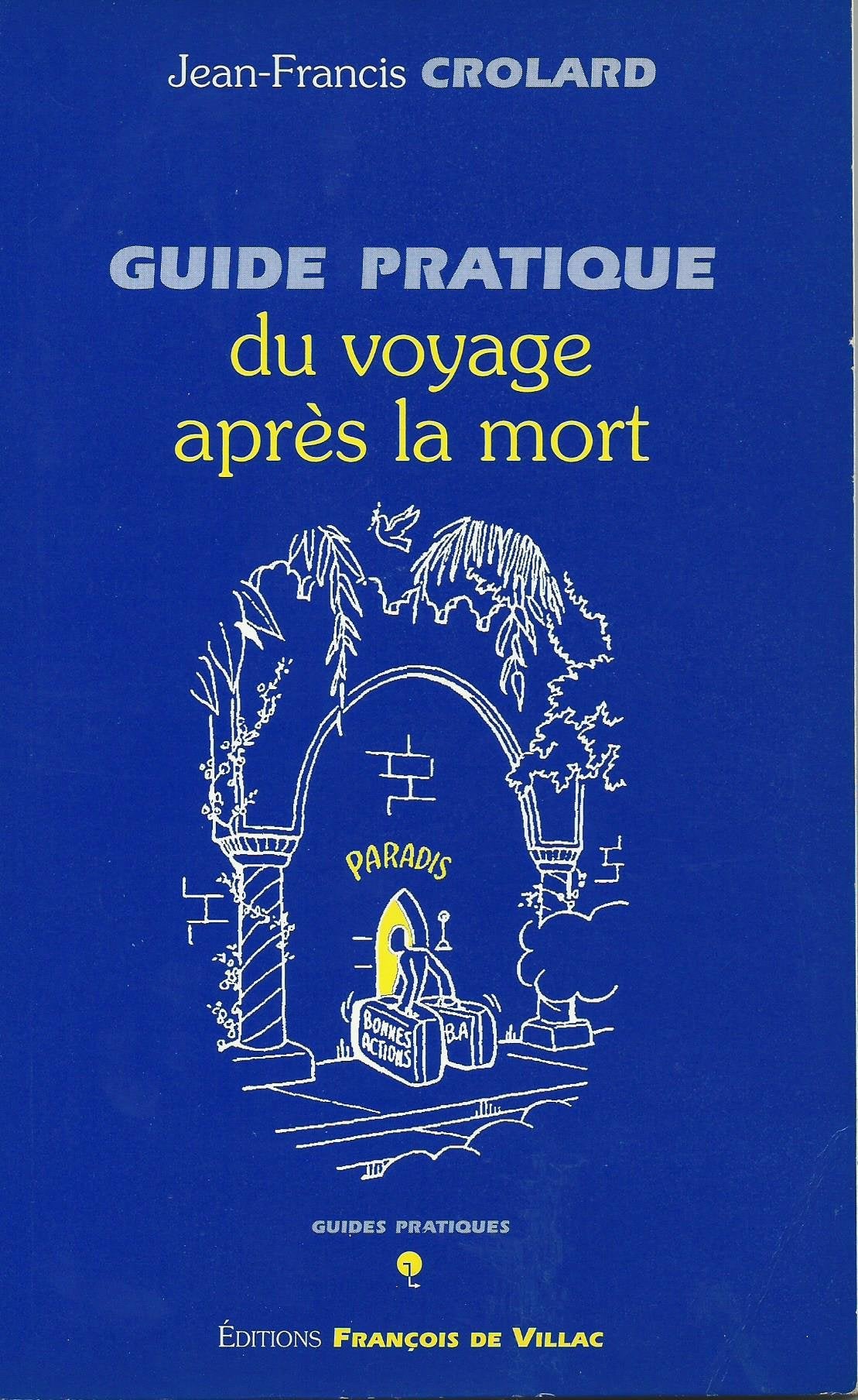 Guide pratique du voyage après la mort Books