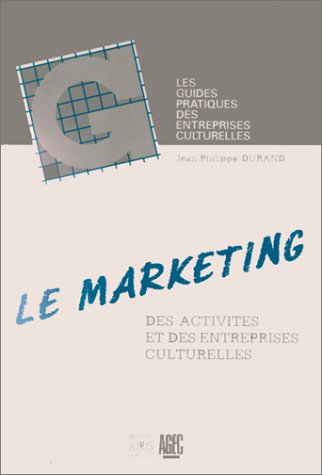 Le marketing: Des activités et des entreprises culturelles book
