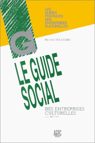 Guide social des entreprises culturelles : législation sociale book