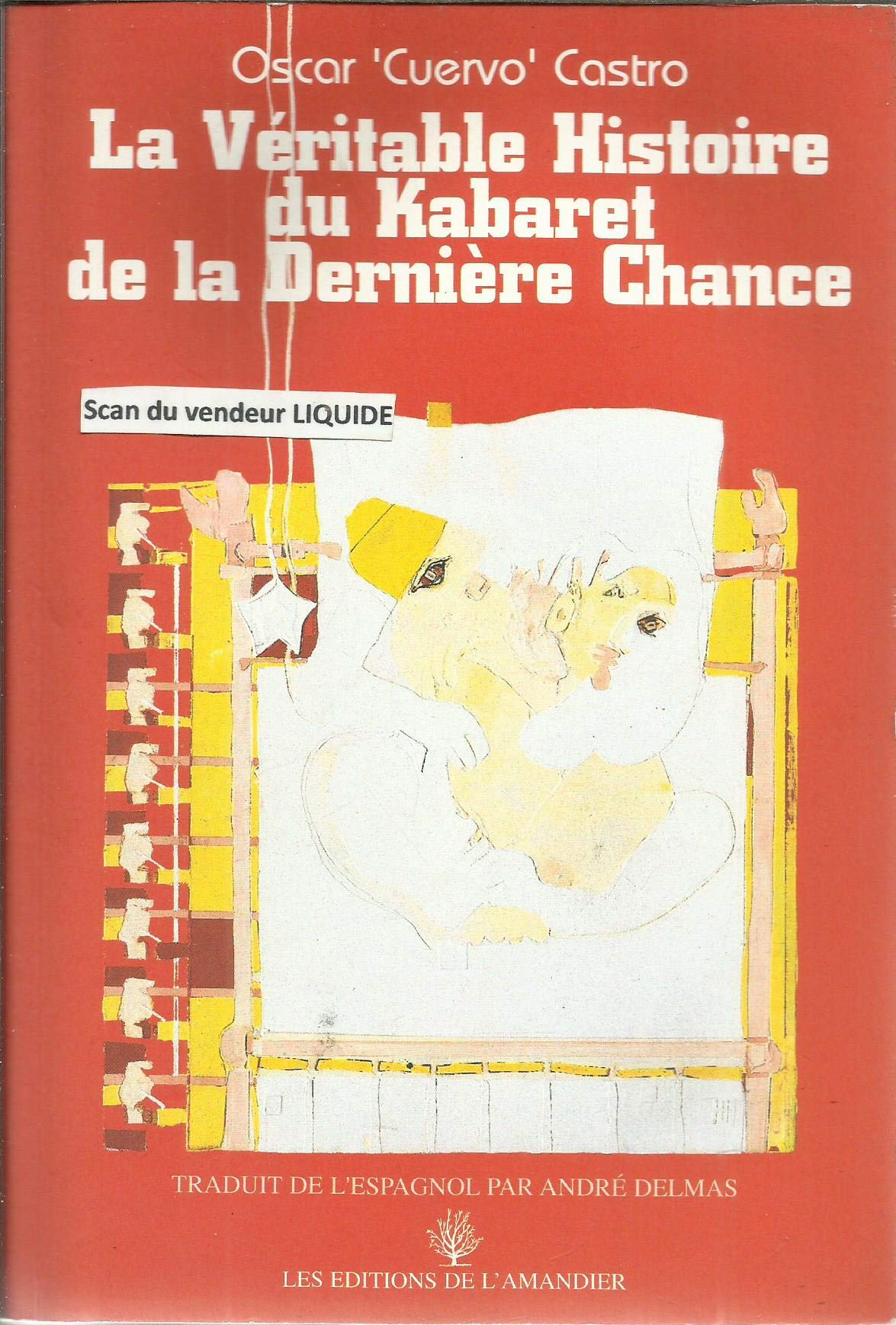 La véritable histoire du Kabaret de la dernière chance. Le Kabaret de la dernière chance Books