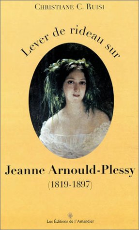 Lever de Rideau Sur Jeanne Arnould-Plessy (1819-1897) Books