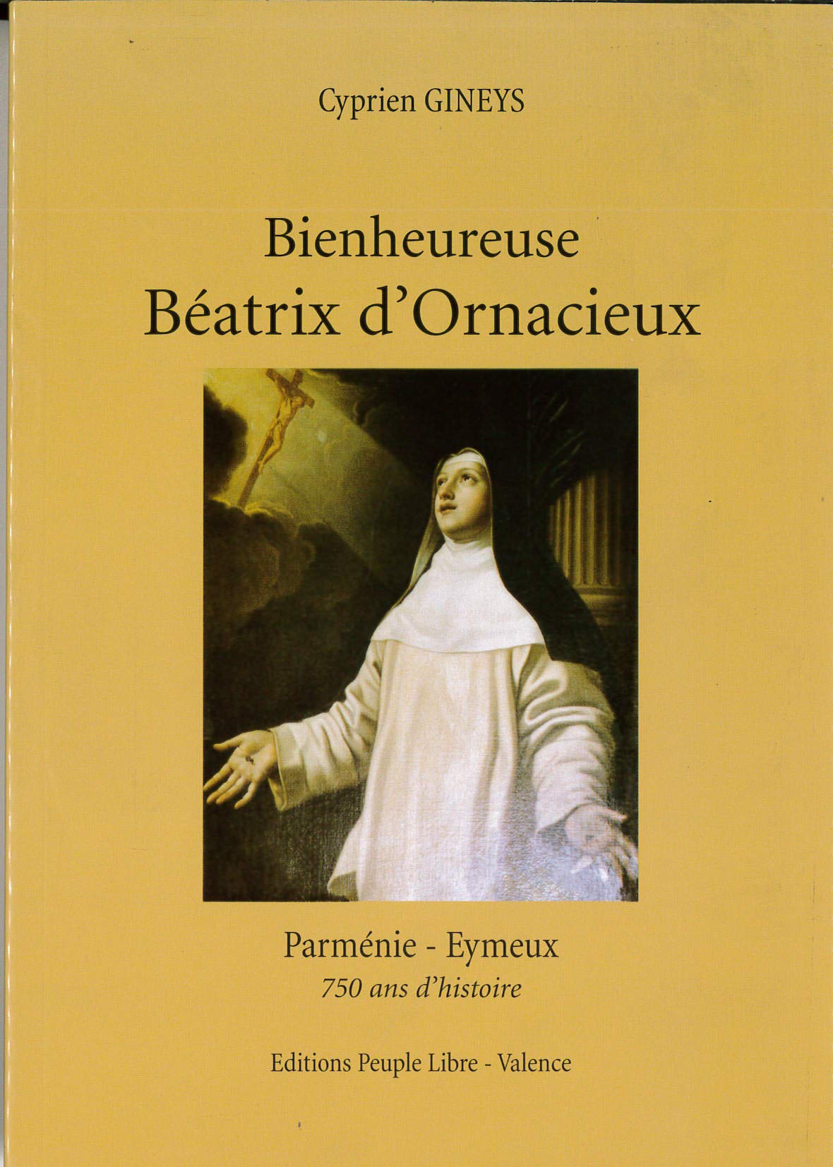 Bienheureuse Beatrix d'Ornacieux Religion & Esotericism