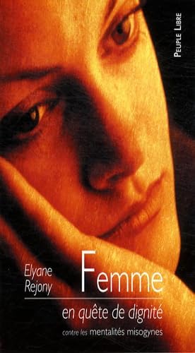 Femme en quête de dignité : Mentalités misogynes book