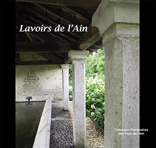 Lavoirs de l'Ain Politics & History