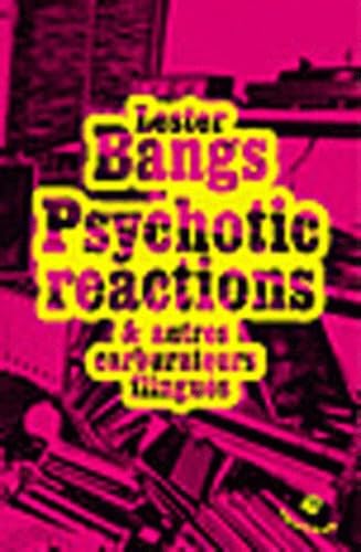 Psychotic reactions et autres carburateurs flingués book