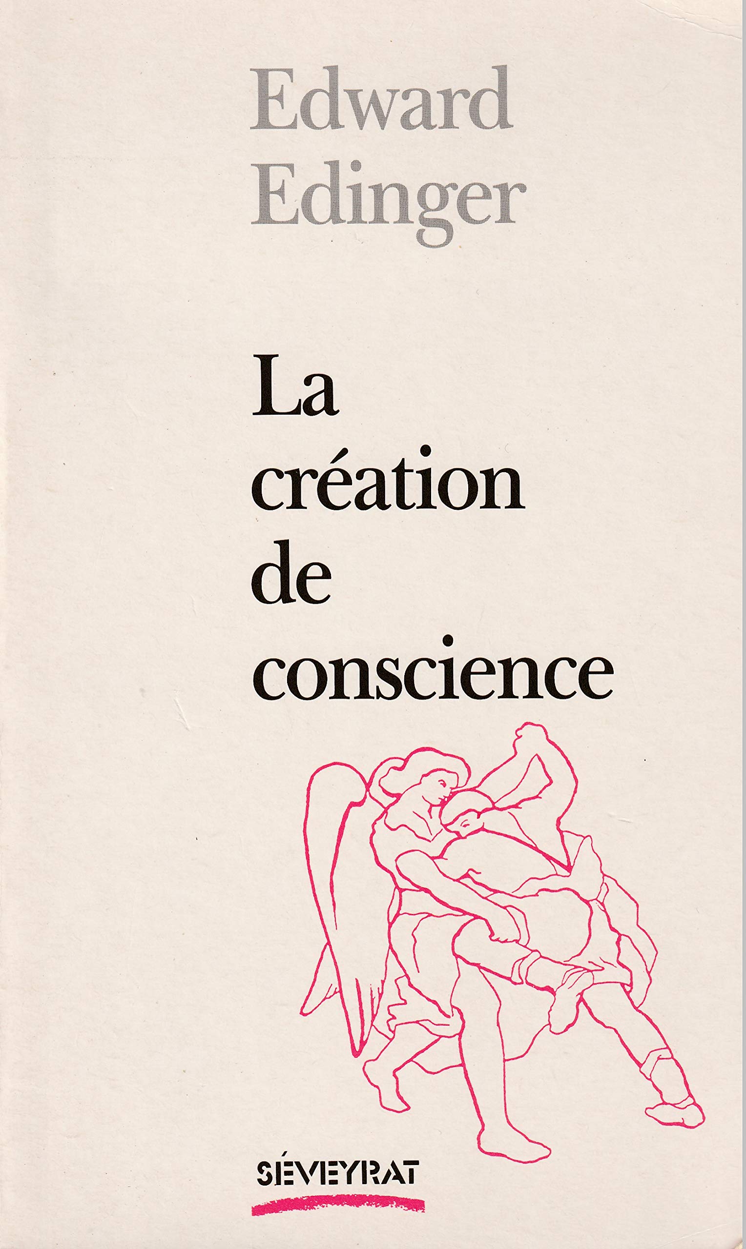 La creation de conscience / mythe jungien pour l'homme moderne Books