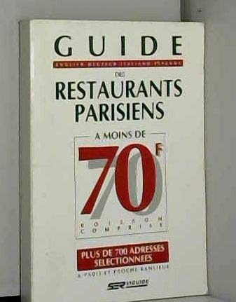 Guide des restaurants parisiens (et proche banlieue) à moins de 70 francs Books