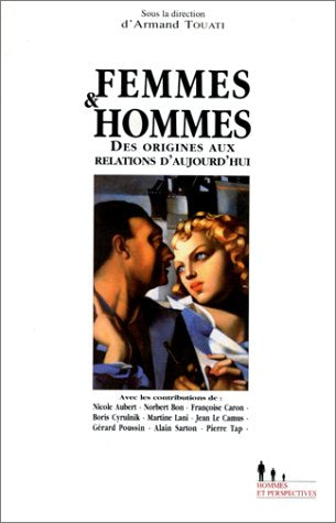 Femmes et hommes : des origines aux relations d'aujourd'hui book